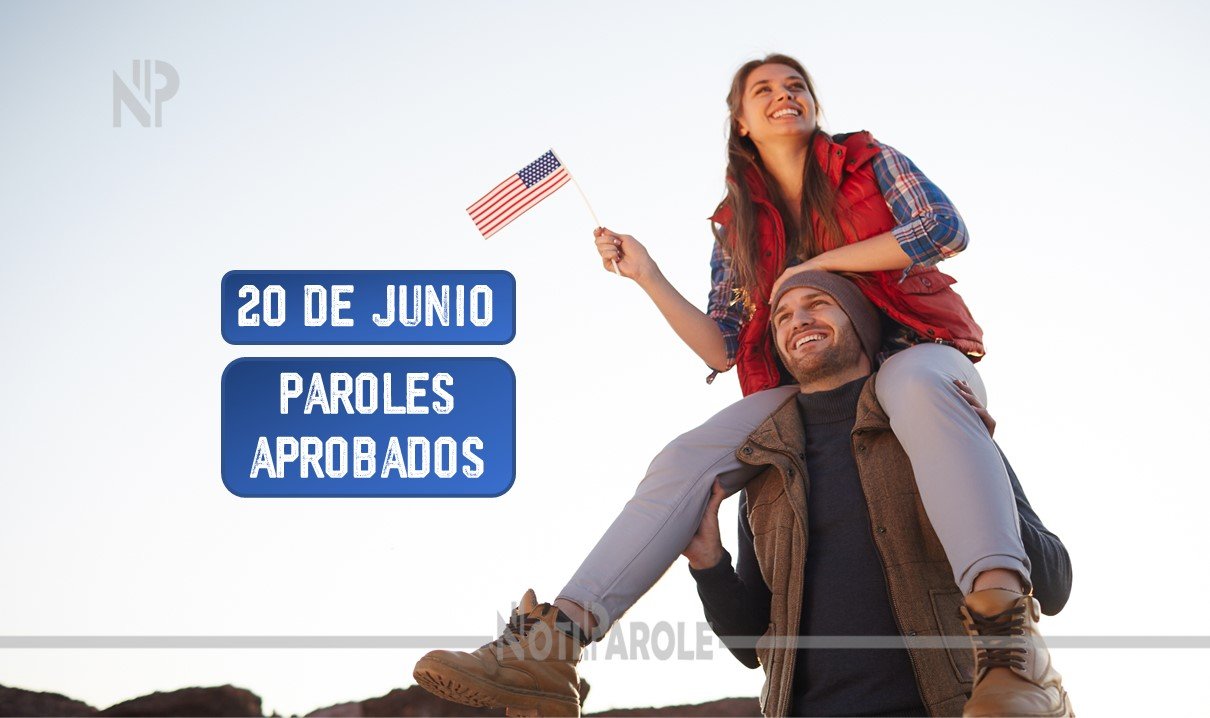 Lista de Paroles Aprobados 20 de junio CHNV notiparole.com