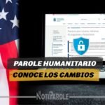 Parole Humanitario noticias Estos son los nuevos cambios notiparole.com